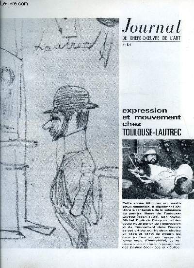 Journal de chefs-d'oeuvre de l'art n 84 - Expression et mouvement chez Toulouse Lautrec, L. Kretz, R. Gonzalez, L'art rnov des bashilele