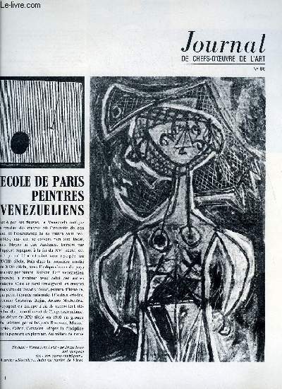 Journal de chefs-d'oeuvre de l'art n 86 - Ecole de Paris peintre vnzuliens, R. Bierge, lettre a un jeune peintre, J. Spiteris, Khajuraho ancienne cit-sainte