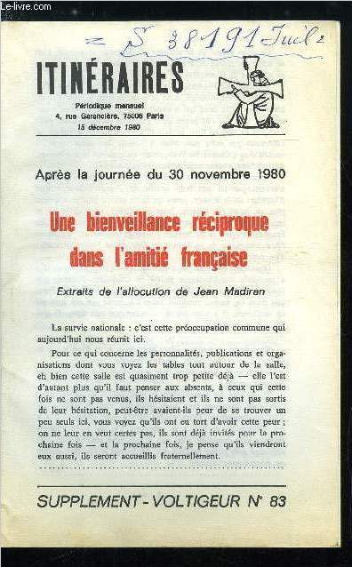 Itinraires - supplment voltigeur n 83 - Aprs la journe du 30 novembre 1980, une bienveillance rciproque dans l'amiti franaise, Un grand succs et un black out a la haueur de ce succs, Fragilit politique et mentale de la classe dirigeante