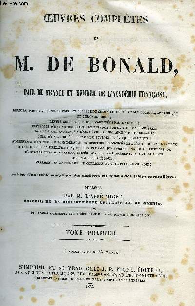 Oeuvres compltes de M. de Bonald, pair de France et membre de l'acadmie franaise en 3 tomes