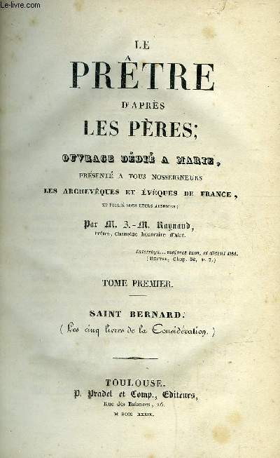 Le prtre d'aprs les pres, ouvrage ddi a Marie, prsent a tous nosseigneurs, les archevques et vque de France - 11 volumes.