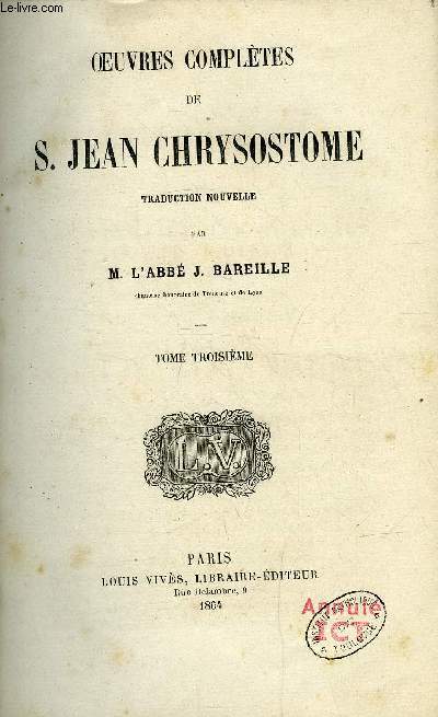 Oeuvres compltes de S. Jean Chrysostome - 11 volumes