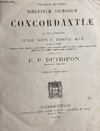Bibliorum sacrorum concordantiae ad recognitionem jussu sixti v. pontif. max. - editio secunda