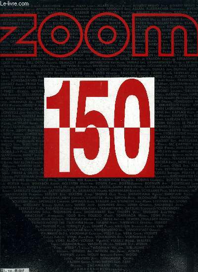 Zoom n 150 - 27 portraits, 45 paysages, 63 corps, 81 nature morte, 99 reportage, 109 couleur, 4 pub parades, 19 30 jours d'images, 10 tmoignages
