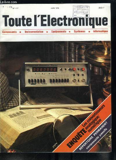 Toute l'lectronique n 411 - Amplificateurs d'instrumentation et amplificateurs oprationnels, Les transformations de Fourier par G.F. Lang et J. Perdriat, Un controleur de transistors par G. Mourier, Le multimtre DMM 303 de Kontron, Analyse succinte