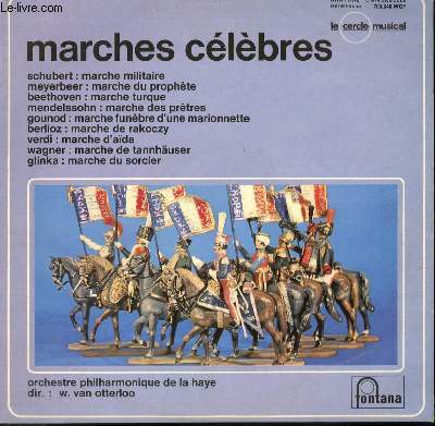 DISQUE VINYLE 33T MARCHES CELEBRES / MARCHE MILITAIRE DE SCHUBERT / MARCHE DU PROPHETE DE MEYERBEER / MARCHE TURQUE DE BBTHOVEN / MARCHE DE RAKOCZY DE BERLIOZ / MARCHE DE TANNHUSER DE WAGNER....