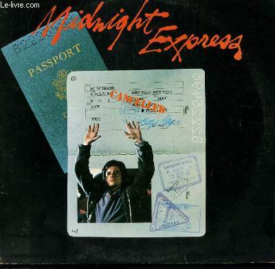 DISQUE VINYLE 33T BANDE ORIGINALE DU FILM MIDNIGHT EXPRESS. CHASE / LOVE4STHEME / ISTANBUL BLUES / THE WHEEL / ISTANBUL OPENING / CACOPHONEY.