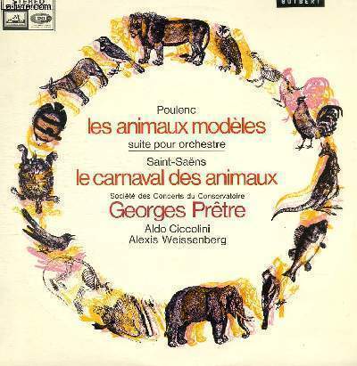 DISQUE VINYLE 33TLES ANIMAUX MODELES, LE CARNAVAL DES ANIMAUX.
