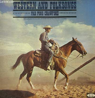 DISQUE VINYLE 33T LITTLE JOE THE WRANGLER, THIS LAND IS YOUR LAND, GET ALONG LITTLEDOGGIES, OLD FAINT, O SHENANDOAH, JAKE AND RONNIE, COLORADO TRAIL, I SEE MY FRIENDS, THE COW-BOY'S DREAM, GET A COPPER KETTLE, ONE DAY OLD AND NO DAMN GOOD, OL'TEXAS.