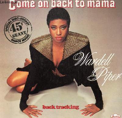 DISQUE VINYLE 33T COME ON BACK TO MAMA, BACK TRACKING.
