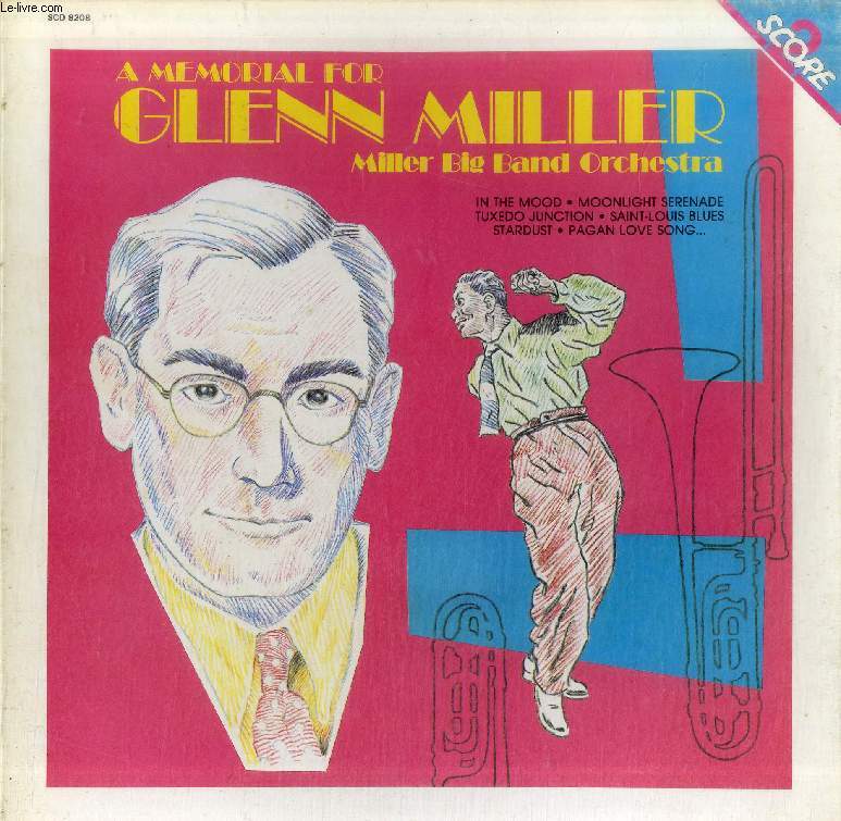 DISQUE VINYLE 33T : A MEMORIAL FOR GLENN MILLER, MILLER BIG BAND ORCHESTRA - In The Mood, Moonlight Serenade, Tuxedo Junction, Sentimental Journey, Running Wild, Indian Summer, St. Louis Blues, Adios, A String Of Pearls, To You, Ciribiribin, Stardust...