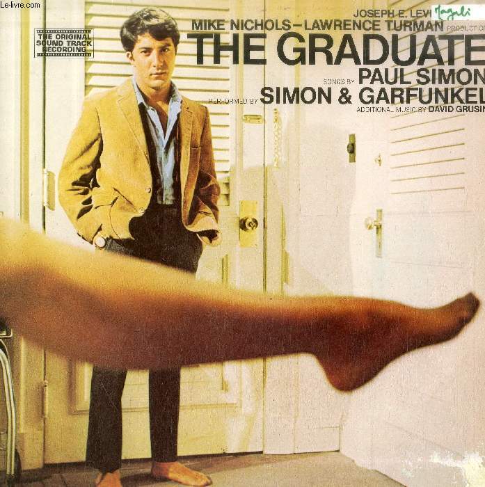 DISQUE VINYLE 33T : THE GRADUATE - Sounds Of Silence, The Singleman Party Foxtrot, Mrs. Robinson, Sunporch Cha-Cha-Cha, Scarborough Fair / Canticle (Interlude), On The Strip, April Come She Will, The Folks, Scarborough Fair / Canticle, A Great Effect...