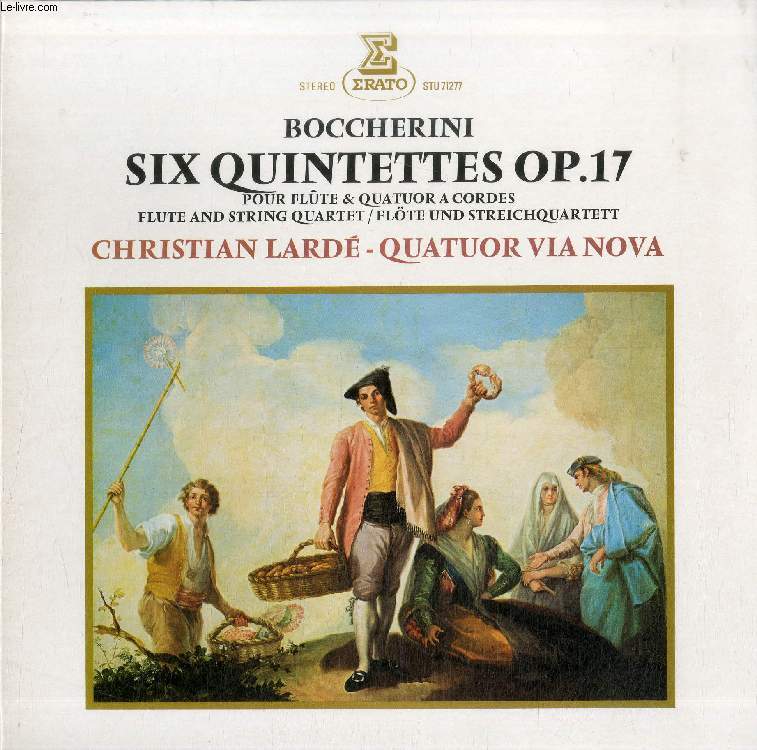 DISQUE VINYLE 33T : SIX QUINTETTES Op. 17 POUR FLUTE & QUATUOR A CORDES, FLUTE AND STRING QUARTET, FLTE UND STREICHQUARTET - Quatuor Via Nova. Christian Lard, Flte
