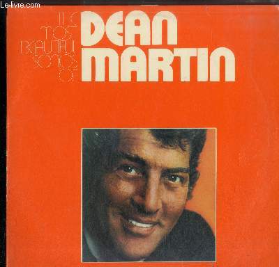 ALBUM 2 DISQUES VINYLE 33T : THE MOST BEAUTIFUL SONGS OF DEAN MARTIN - Houston, My heart is an open book, Shades, Releases me, Gentle on my mind, The green, green grass of home, C'est si bon, Baby won't you please come home, Things, Let the good times in