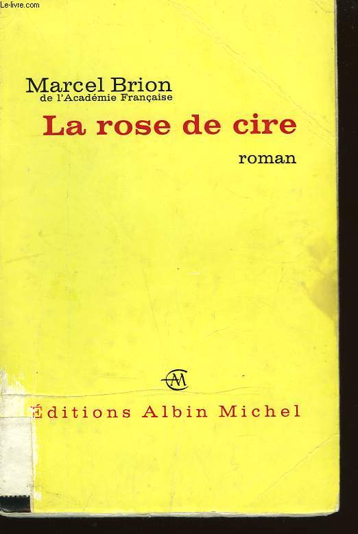 LA ROSE DE CIRE.