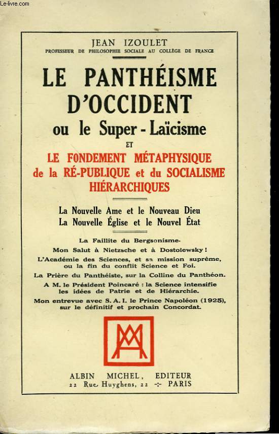 LE PANTHEISME D'OCCIDENT TOME 2 OU LE SUPER-LAICISME ET LE FONDEMENT METAPHYSIQUE DE LA REPUBLIQUE ET DU SOCIALISME HIERARCHIQUES.