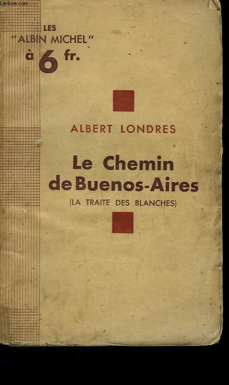 LE CHEMIN DE BUENOS-AIRES.