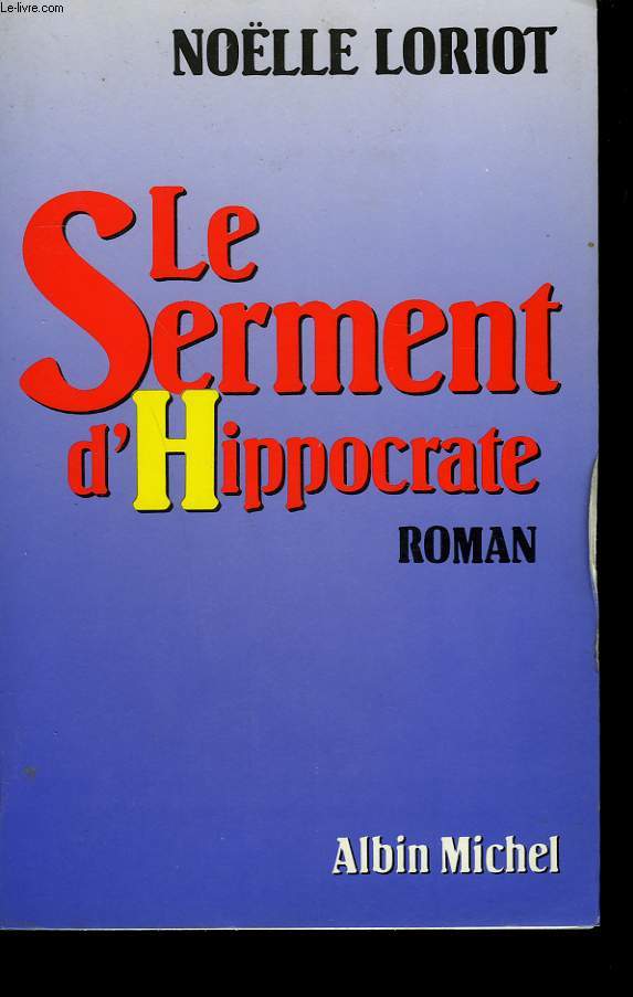 LE SERMENT D'HIPPOCRATE.