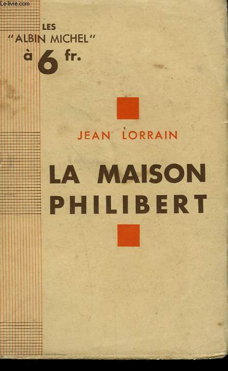 LA MAISON DE PHILIBERT.