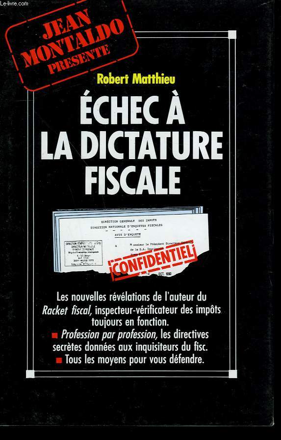 ECHEC A LA DICTATURE FISCALE.