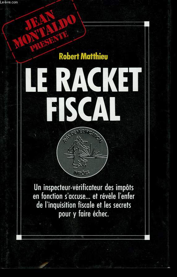 LE RACKET FISCAL.
