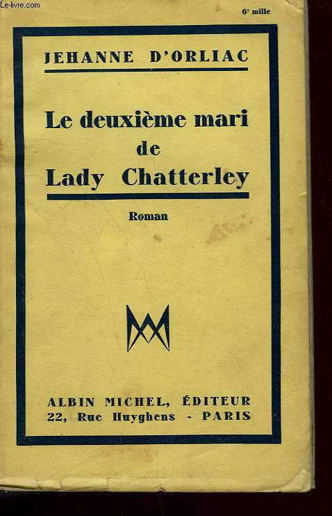 LE DEUXIEME MARI DE LADY CHATTERLEY.
