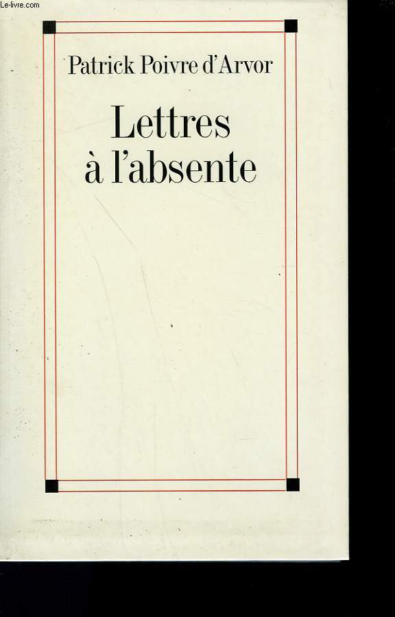 LETTRES A L'ABSENTE.