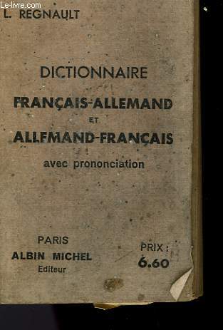 DICTIONNAIRE FRANCAIS-ALLEMAND ET ALLEMAND-FRANCAIS AVEC PRONONCIATION.