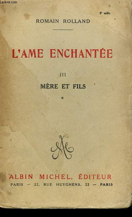 L'AME ENCHANTEE. TOME 3 : MERES ET FILS.