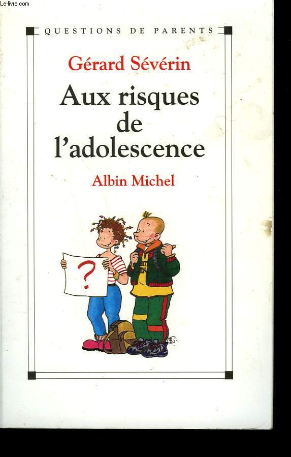 AUX RISQUES DE L'ADOLESCENCE.