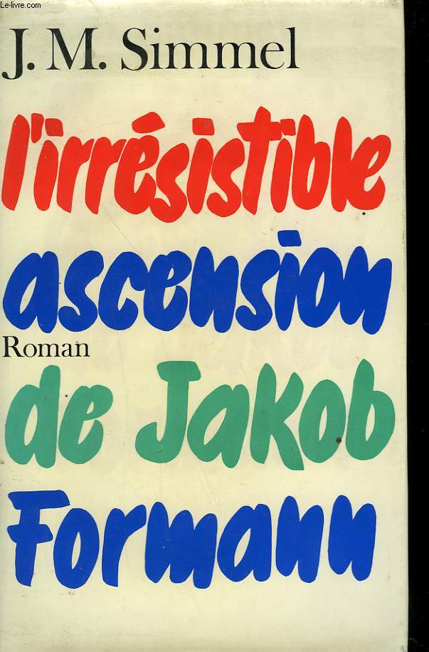 L'IRRESISTIBLE ASCENSION DE JAKOB FORMANN.