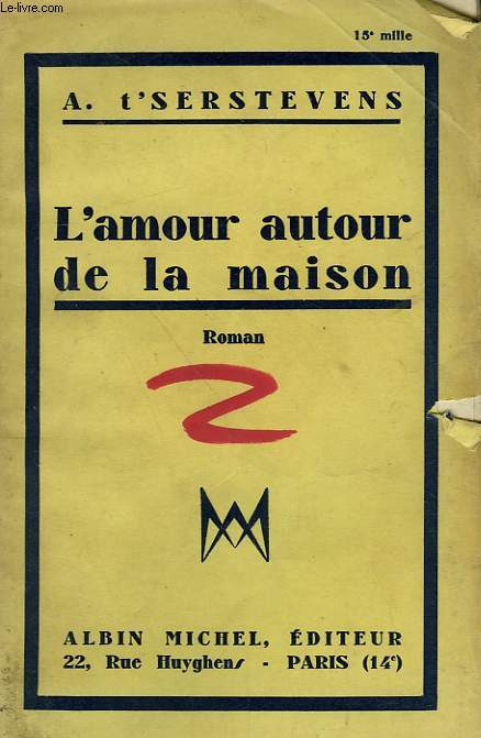 L'AMOUR AUTOUR DE LA MAISON.