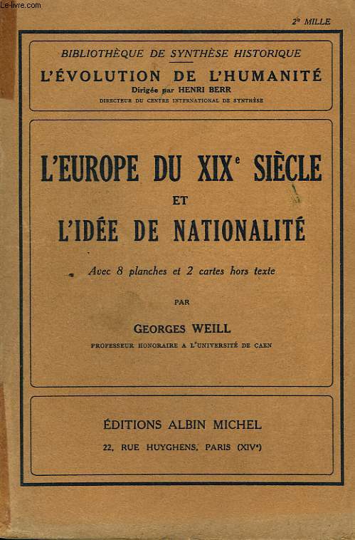L'EUROPE DU XIXme SIECLE ET L'IDEE DE NATIONALITE.