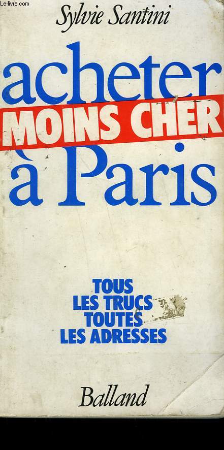 ACHETER MOINS CHER A PARIS.
