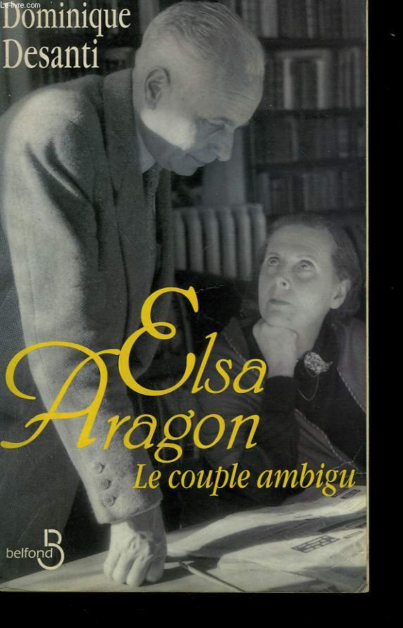 ELSA-ARAGON. LE COUPLE AMBIGU.