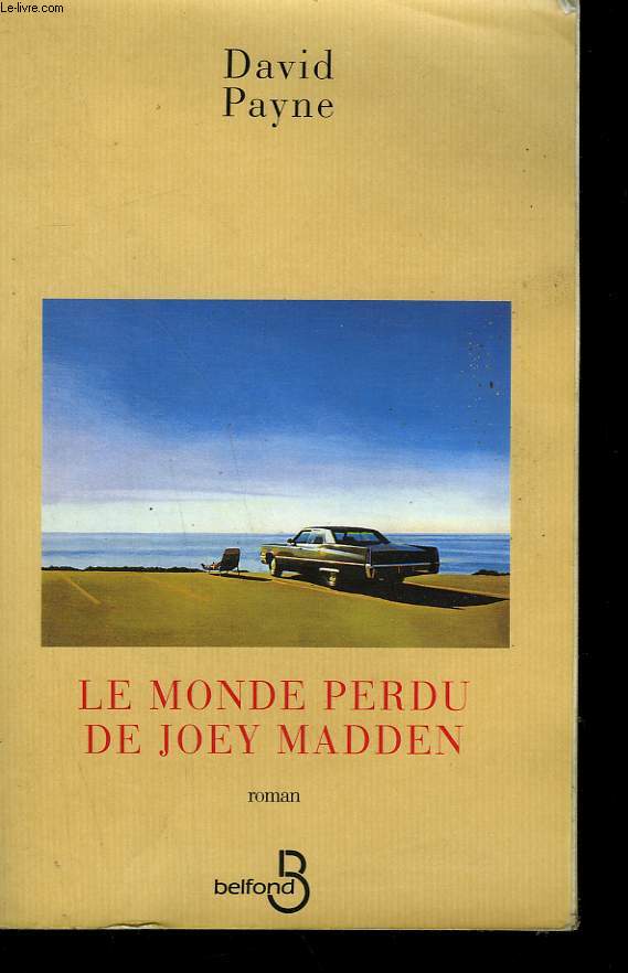 LE MONDE PERDU DE JOEY MADDEN.