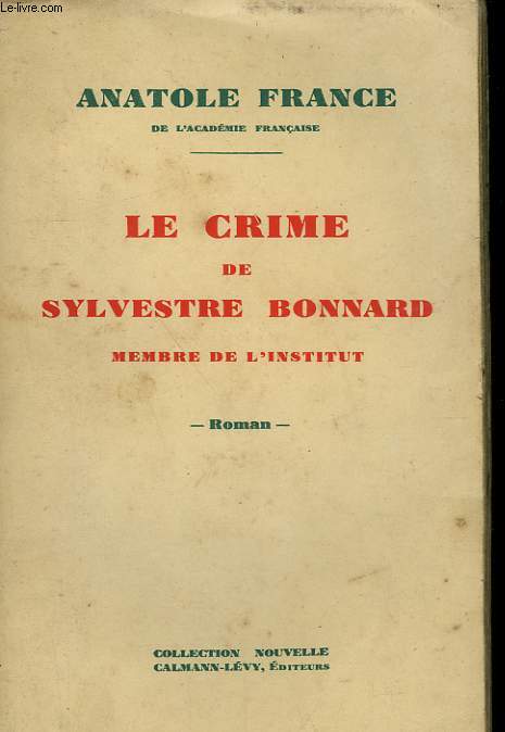 LE CRIME DE SYLVESTRE BONNARD.