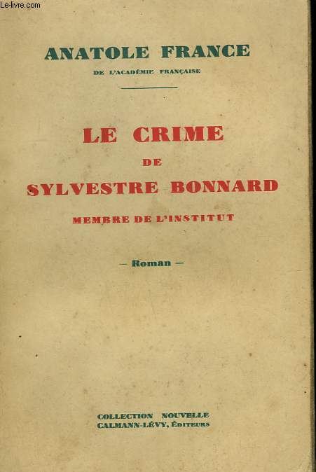 LE CRIME DE SYLVESTRE BONNARD.