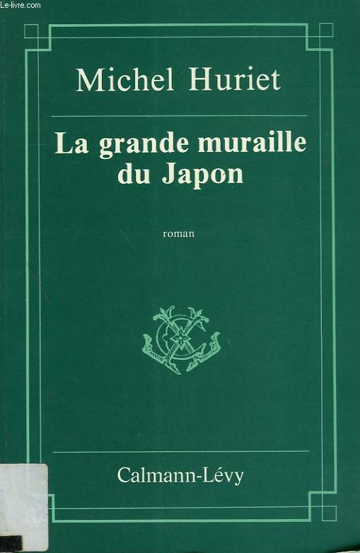 LA GRANDE MURAILLE DU JAPON.