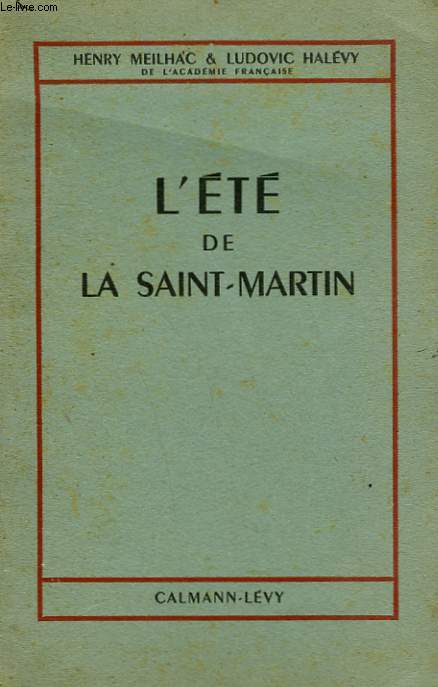 L'ETE DE LA SAINT - MARTIN.