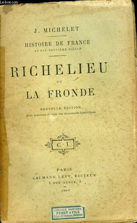 HISTOIRE DE FRANCE. RICHELIEU ET LA FRONDE.