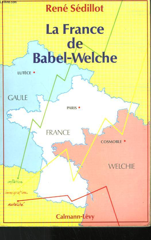 LA FRANCE DE BABEL-WELCHE.