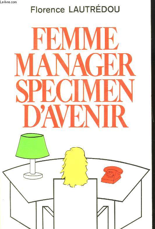 FEMME MANAGER SPECIMEN D'AVENIR.