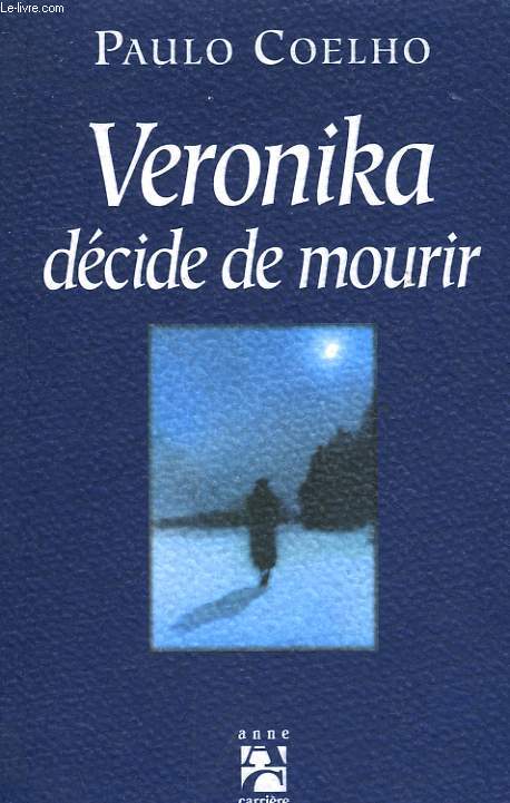 VERONIKA DECIDE DE MOURIR.