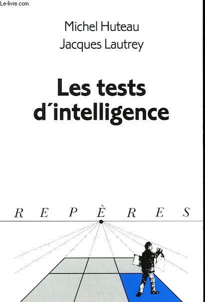 LES TESTS D'INTELLIGENCE. COLLECTION REPERES N 229