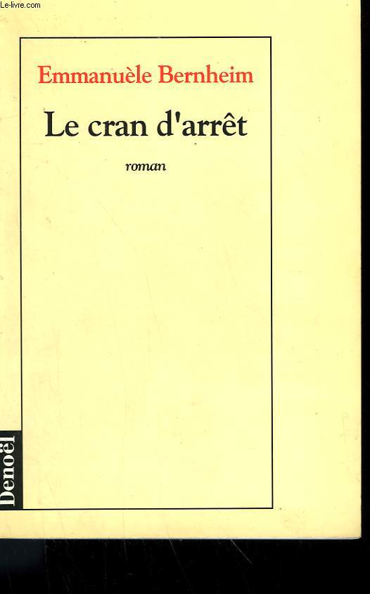 LE CRAN D'ARRET.