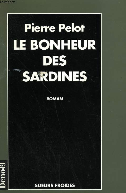 LE BONHEUR DES SARDINES.