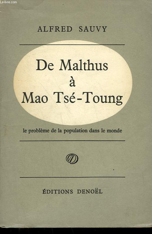 DE MALTHUS A MAO TSE-TOUNG.