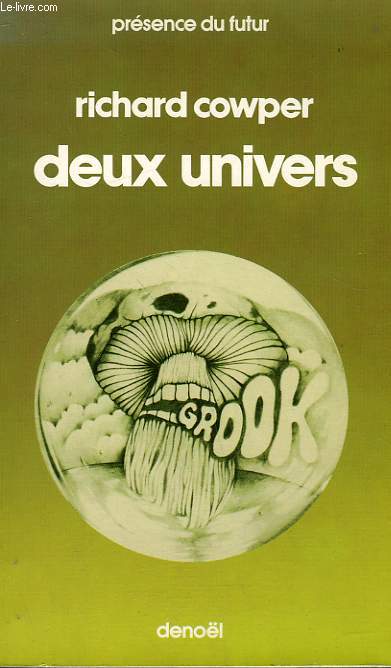 DEUX UNIVERS. COLLECTION PRESENCE DU FUTUR N 223.
