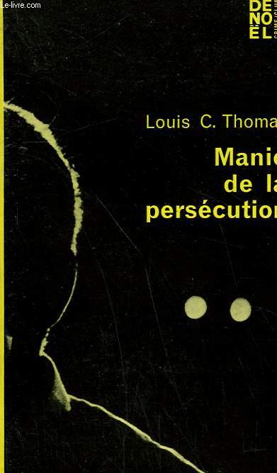 MANIE DE LA PERSECUTION. COLLECTION CRIME CLUB N 201